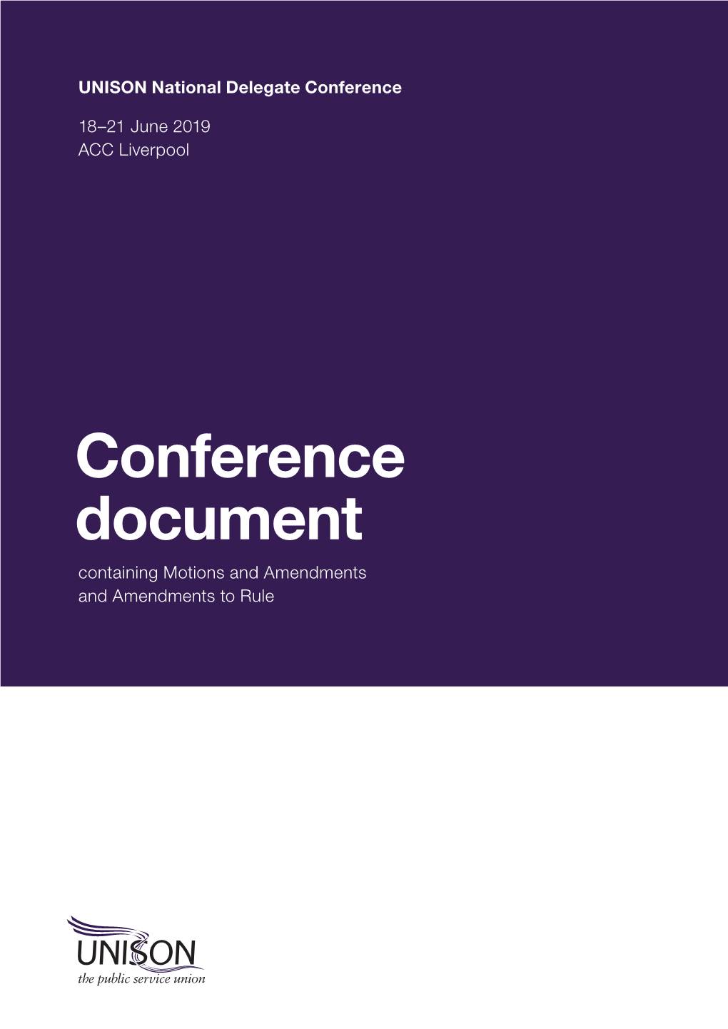 Conference Document Containing Motions and Amendments and Amendments to Rule UNISON National Delegate Conference