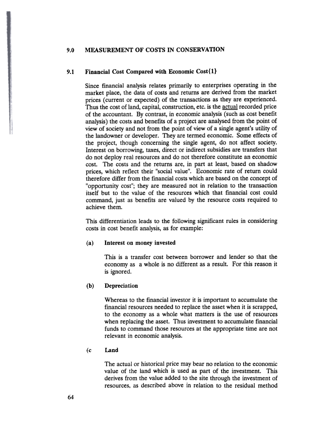 9.1 Financial Cost Compared with Economic Cost 9.2 How