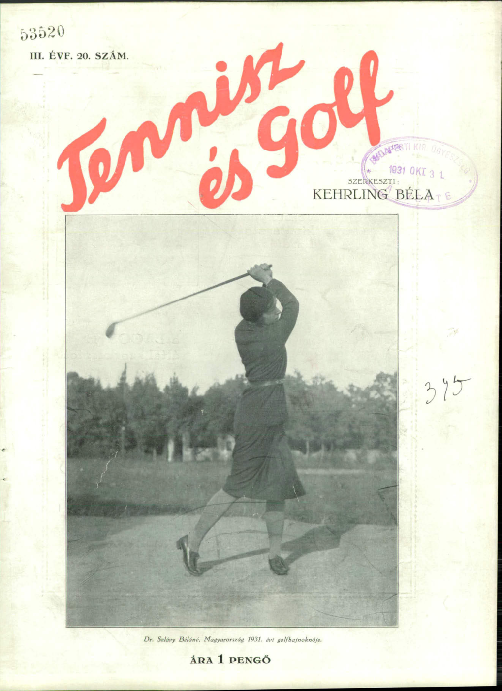 Tennisz És Golf 3. Évf. 20. Sz. (1931. November