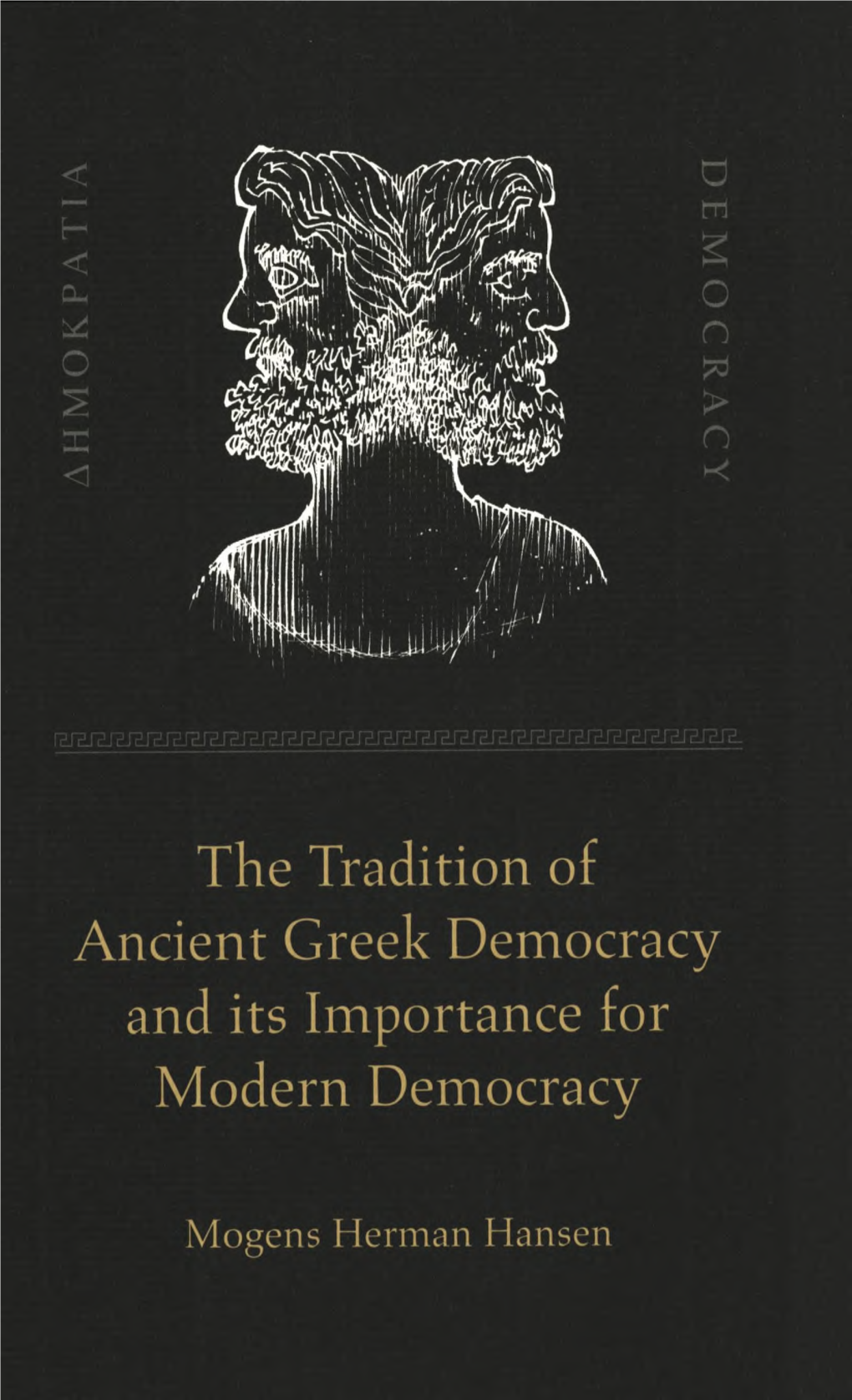 The Tradition of Ancient Greek Democracy and Its Importance for Modem Democracy