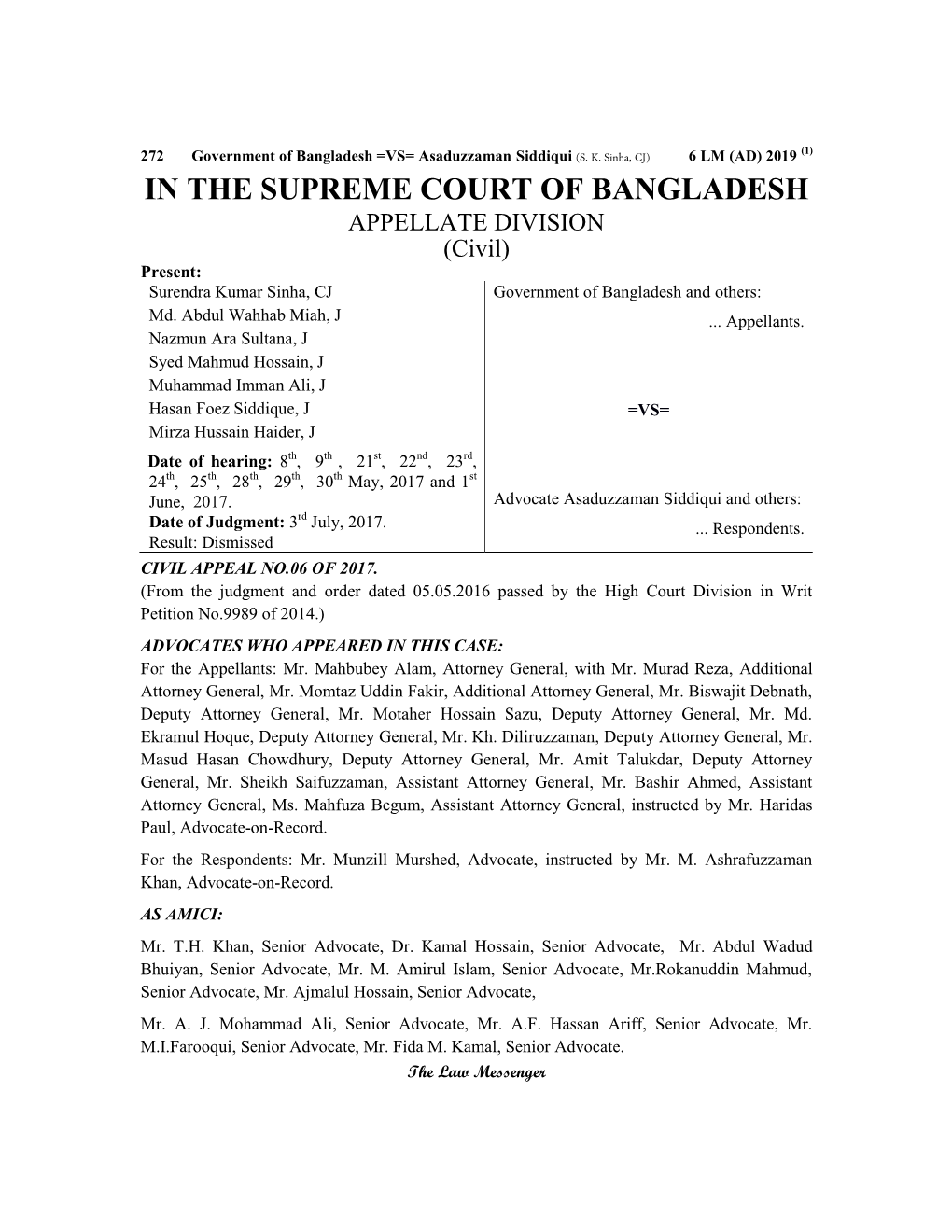 IN the SUPREME COURT of BANGLADESH APPELLATE DIVISION (Civil) Present: Surendra Kumar Sinha, CJ Government of Bangladesh and Others: Md