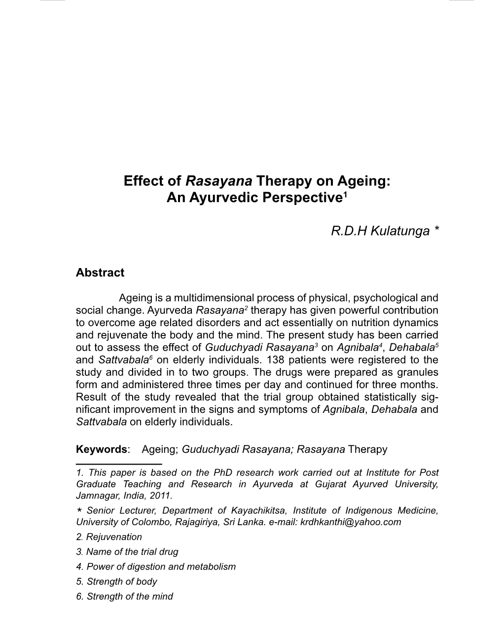 Effect of Rasayana Therapy on Ageing: an Ayurvedic Perspective1