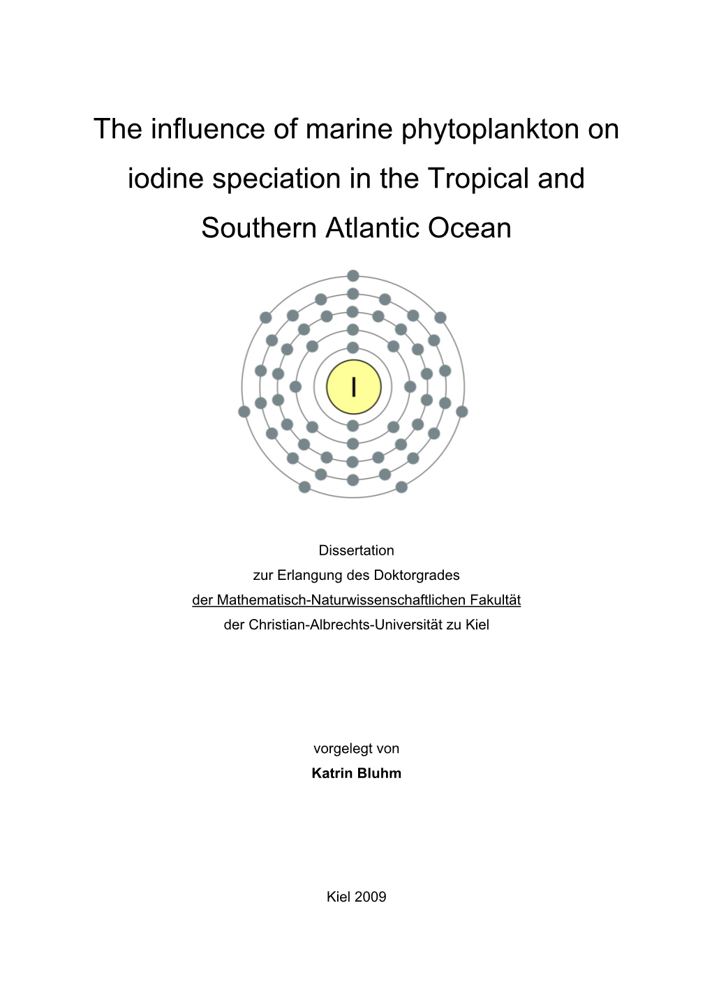 The Influence of Marine Phytoplankton on Iodine Speciation in the Tropical and Southern Atlantic Ocean