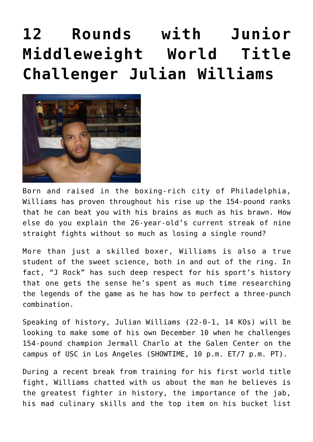 12 Rounds with Junior Middleweight World Title Challenger Julian Williams