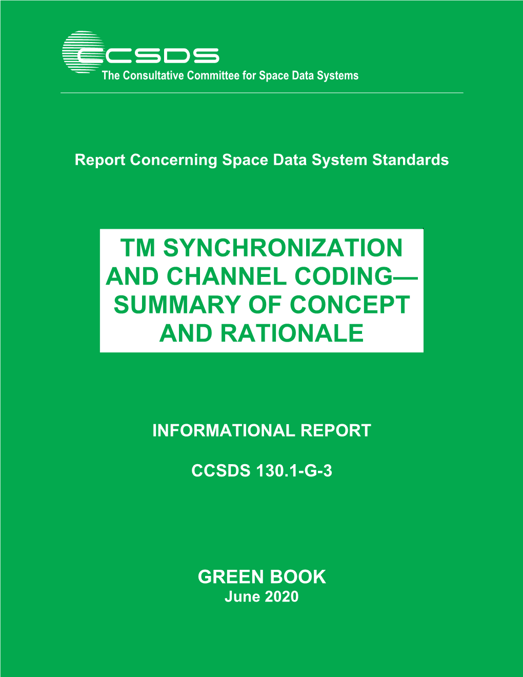 Tm Synchronization and Channel Coding—Summary of Concept and Rationale