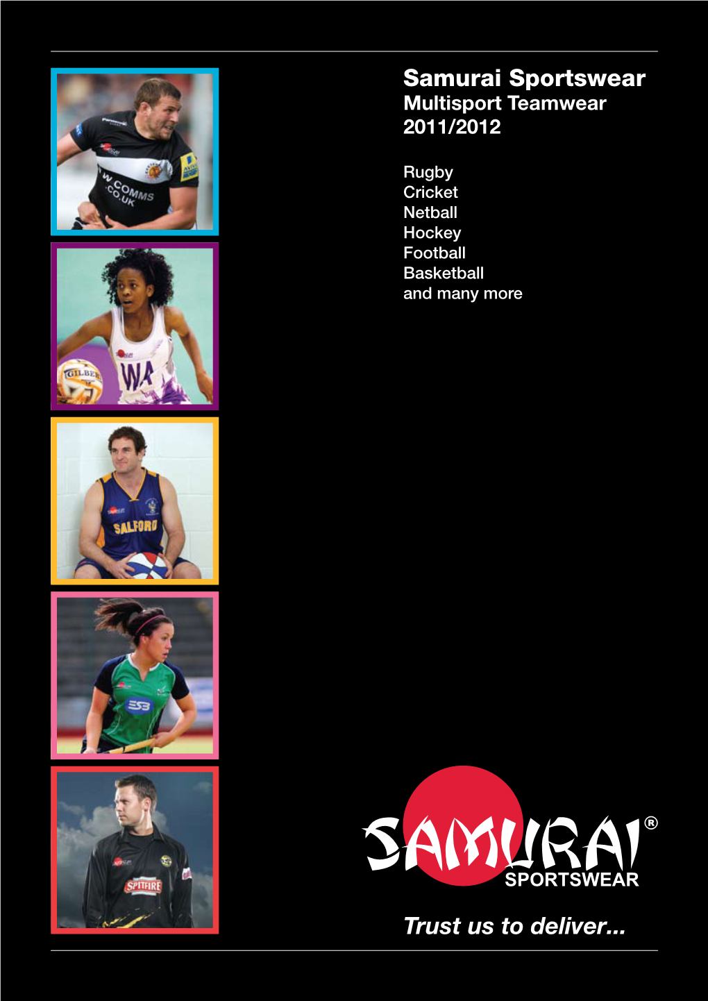 Samurai Sportswear Trust Us to Deliver