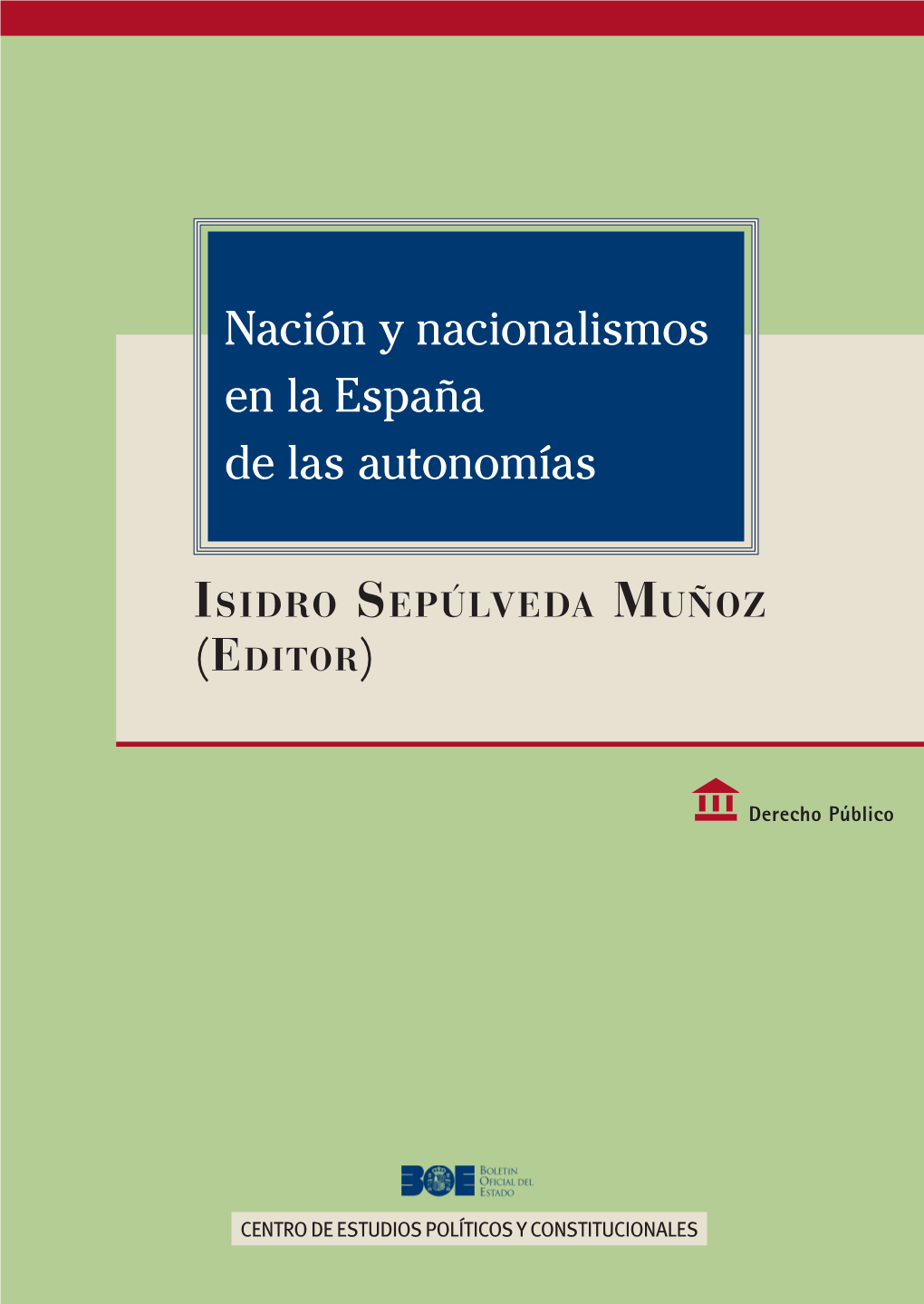 Nación Y Nacionalismos En La España De Las Autonomías