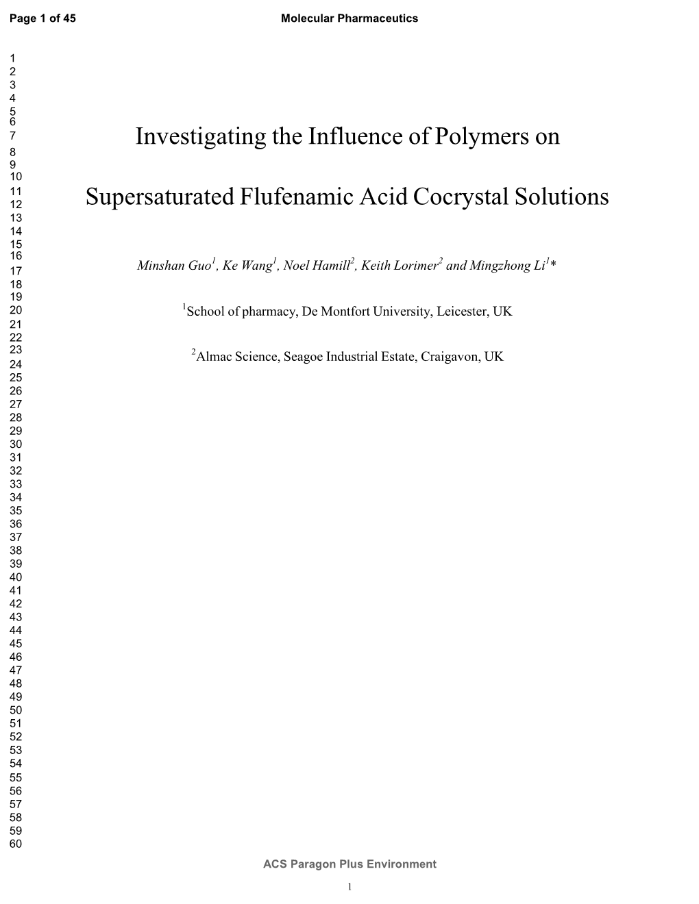 Investigating the Influence of Polymers on Supersaturated