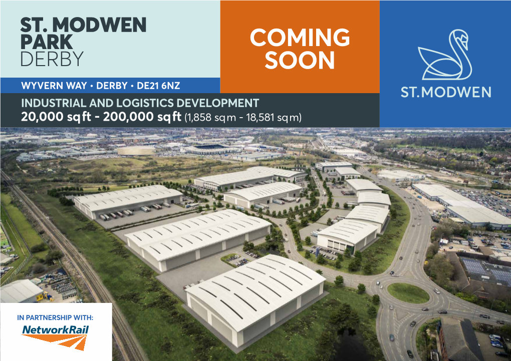 WYVERN WAY • DERBY • DE21 6NZ INDUSTRIAL and LOGISTICS DEVELOPMENT 20,000 Sqft - 200,000 Sqft (1,858 Sqm - 18,581 Sqm)