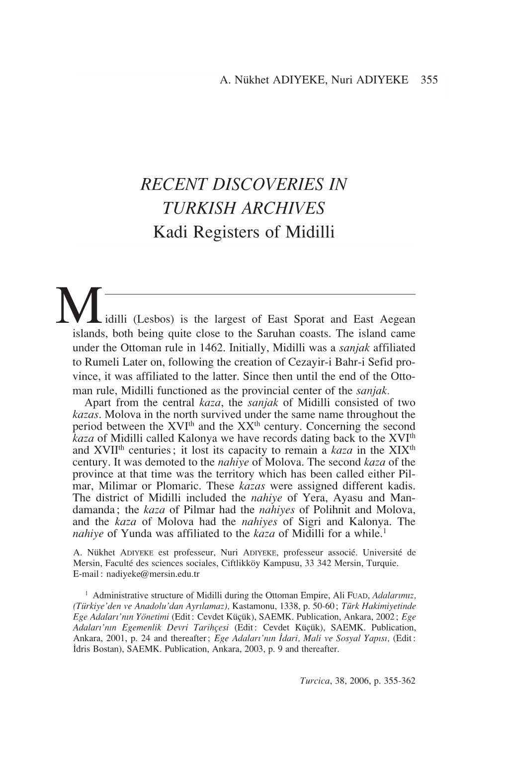 RECENT DISCOVERIES in TURKISH ARCHIVES Kadi Registers of Midilli