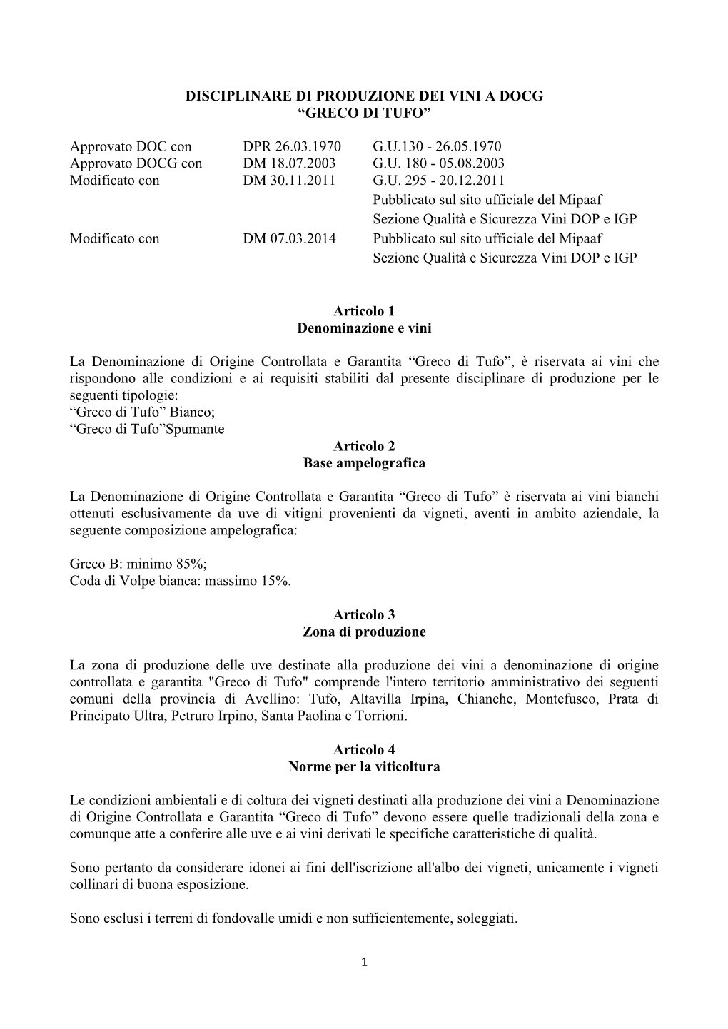 Greco Di Tufo DOCG” Non Deve Essere Superiore Alle 10 Tonnellate