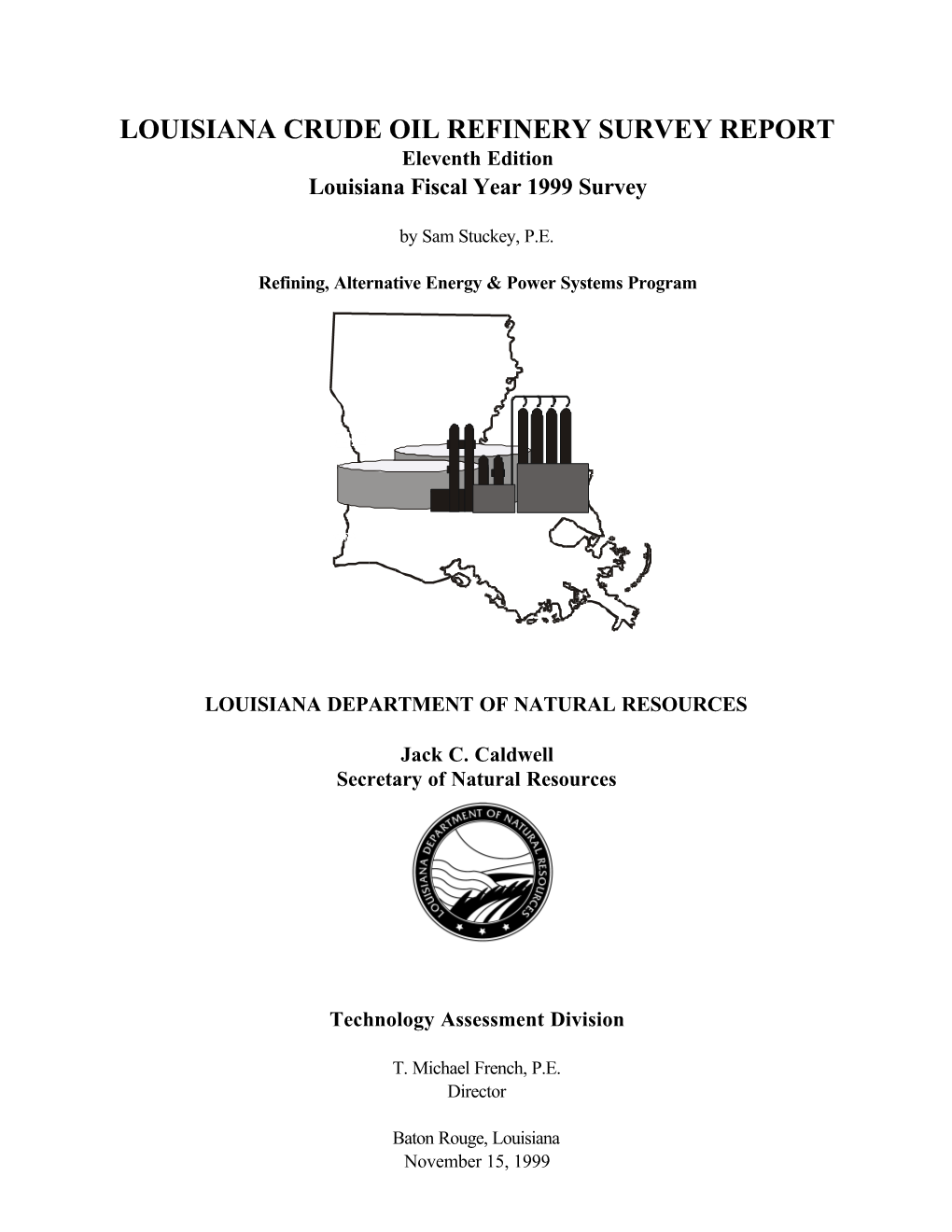 Louisiana Crude Oil Refinery Survey Report: Eleventh Edition