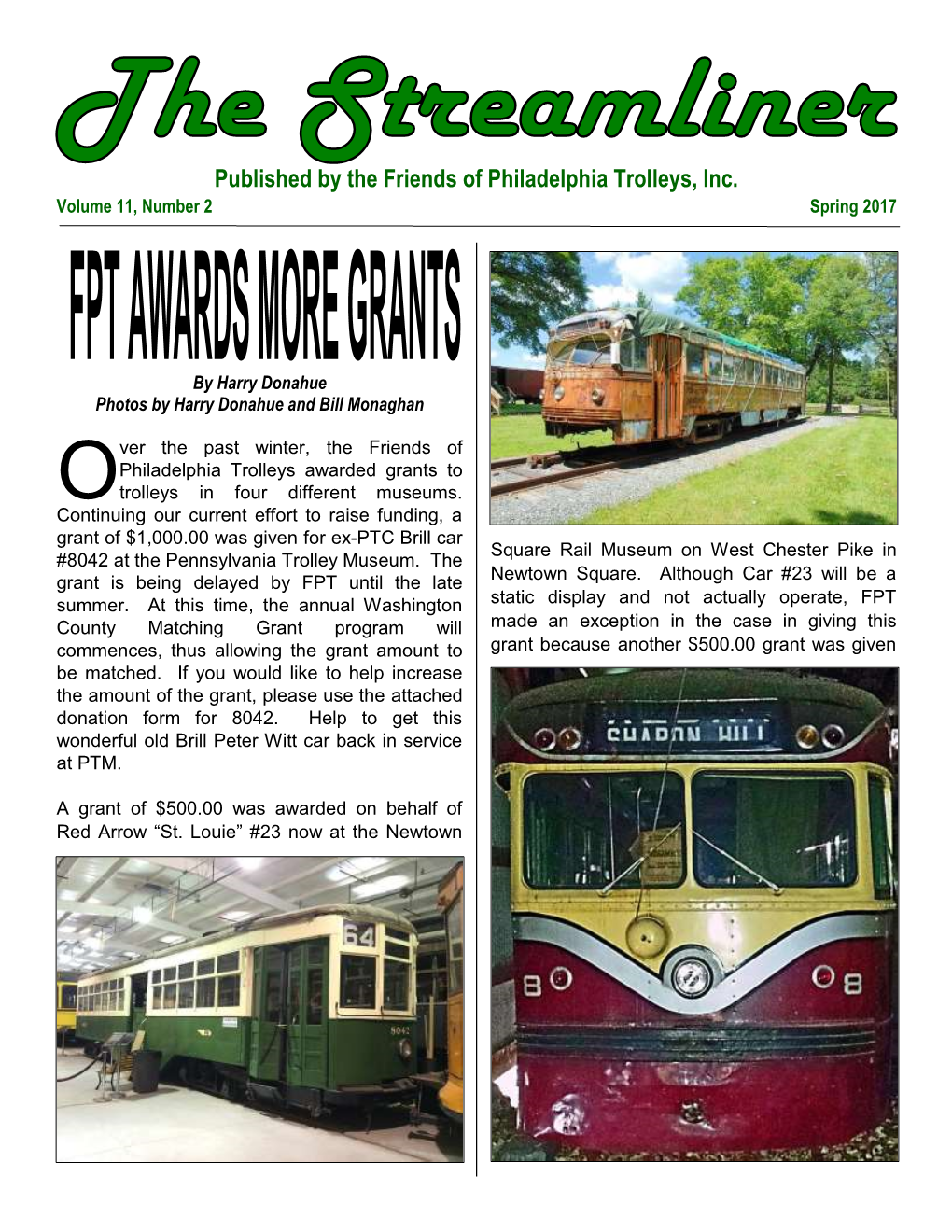 Published by the Friends of Philadelphia Trolleys, Inc. Volume 11, Number 2 Spring 2017