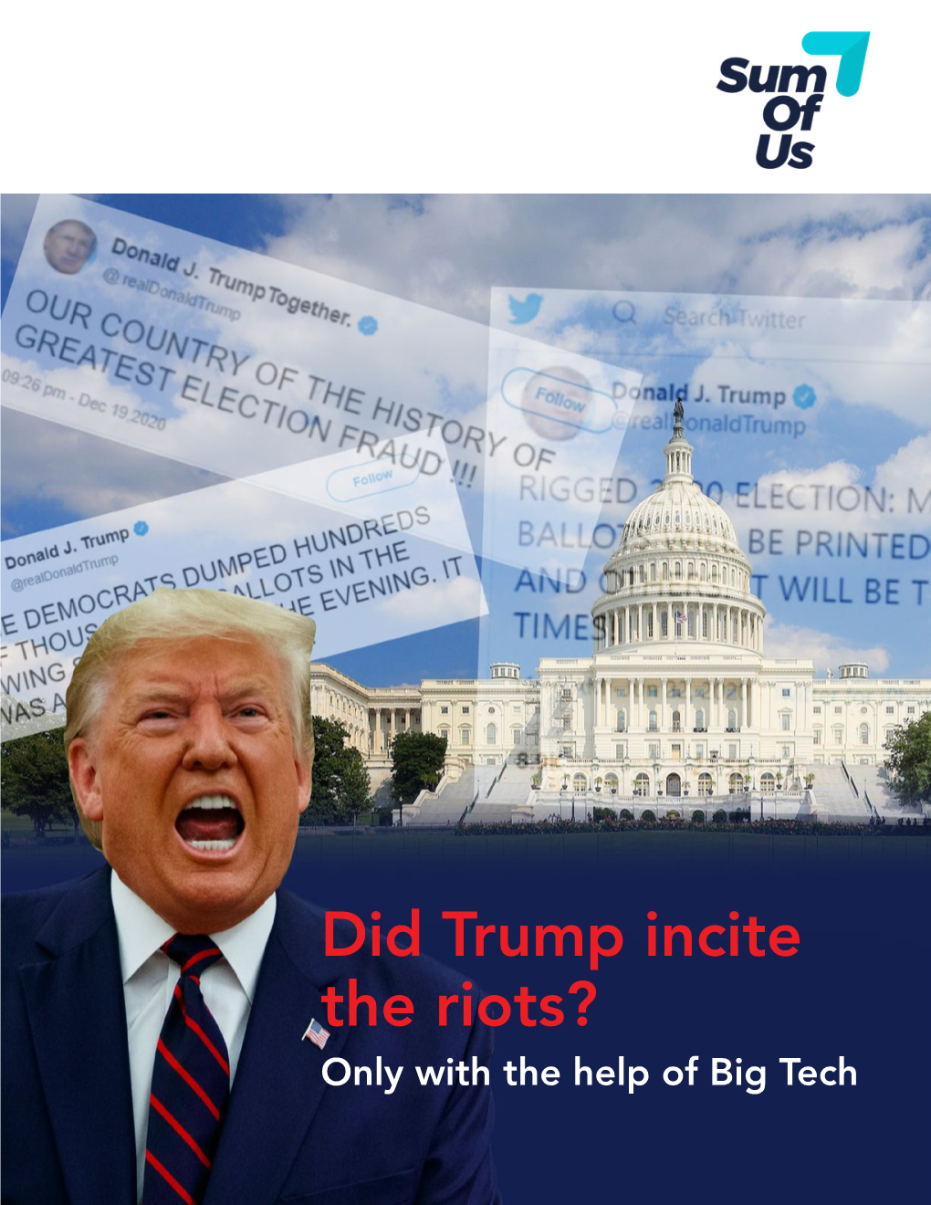 Did Trump Incite the Riots?