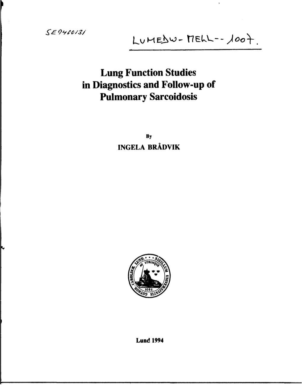 Lung Function Studies in Diagnostics and Follow-Up of Pulmonary Sarcoidosis