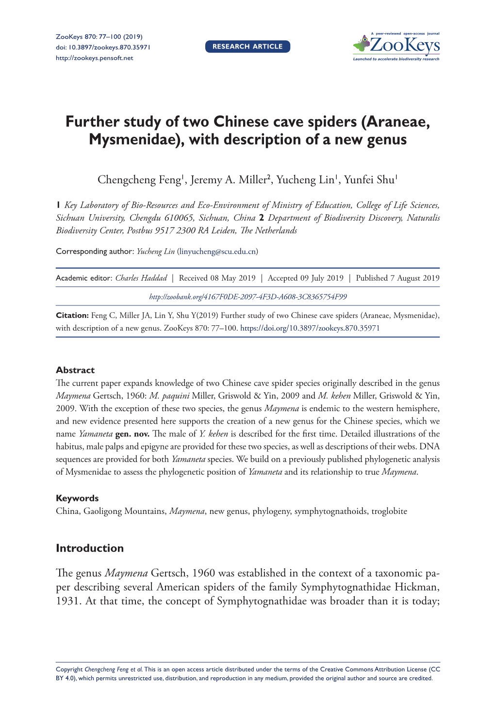 Further Study of Two Chinese Cave Spiders 77 Doi: 10.3897/Zookeys.870.35971 RESEARCH ARTICLE Launched to Accelerate Biodiversity Research