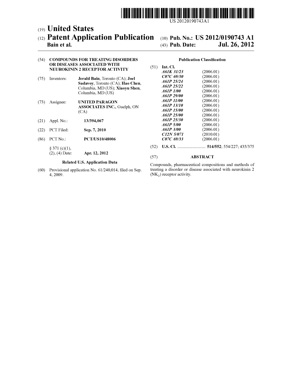 (12) Patent Application Publication (10) Pub. No.: US 2012/0190743 A1 Bain Et Al