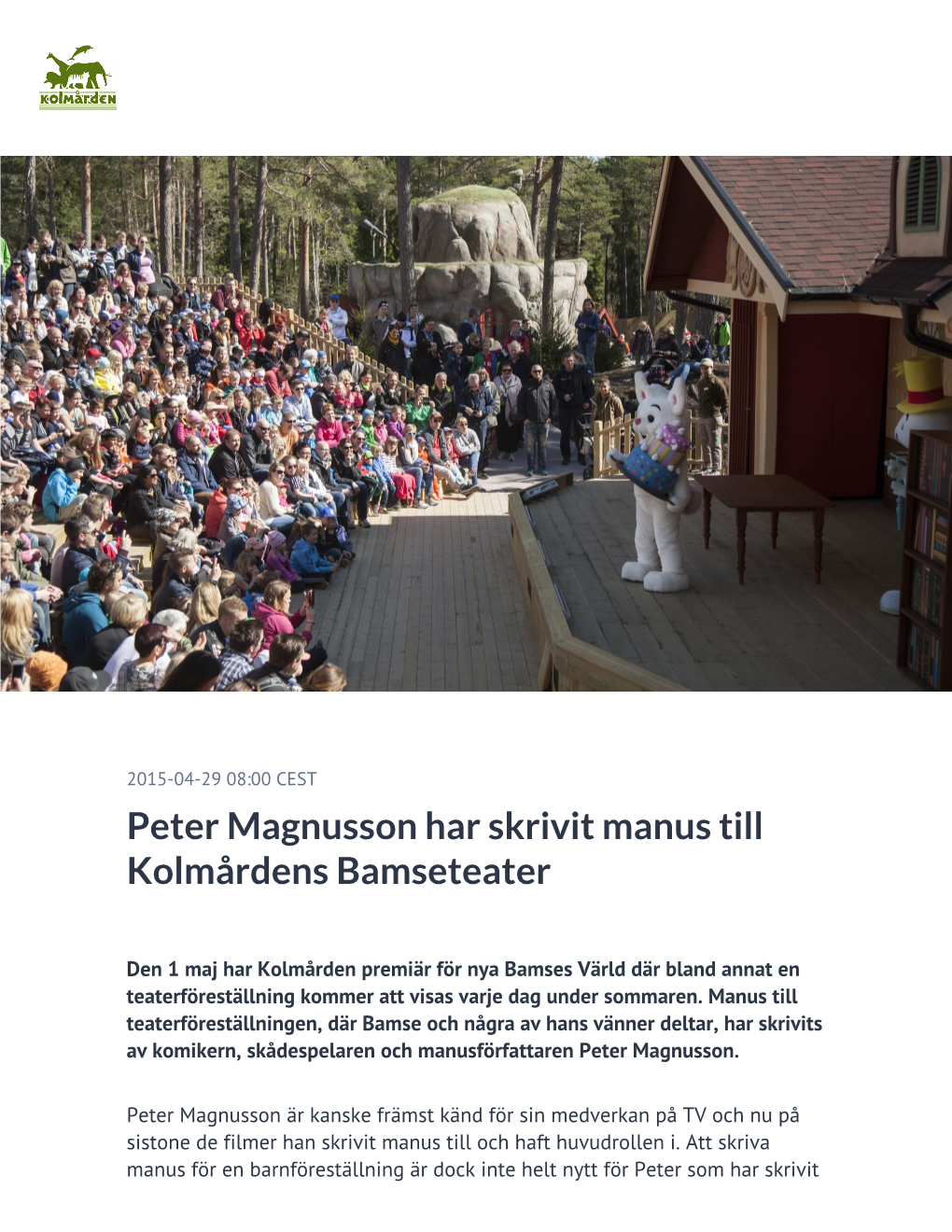 Peter Magnusson Har Skrivit Manus Till Kolmårdens Bamseteater