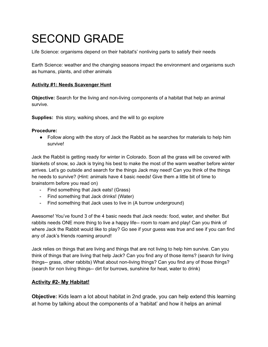 SECOND GRADE Life Science: Organisms Depend on Their Habitat's’ Nonliving Parts to Satisfy Their Needs