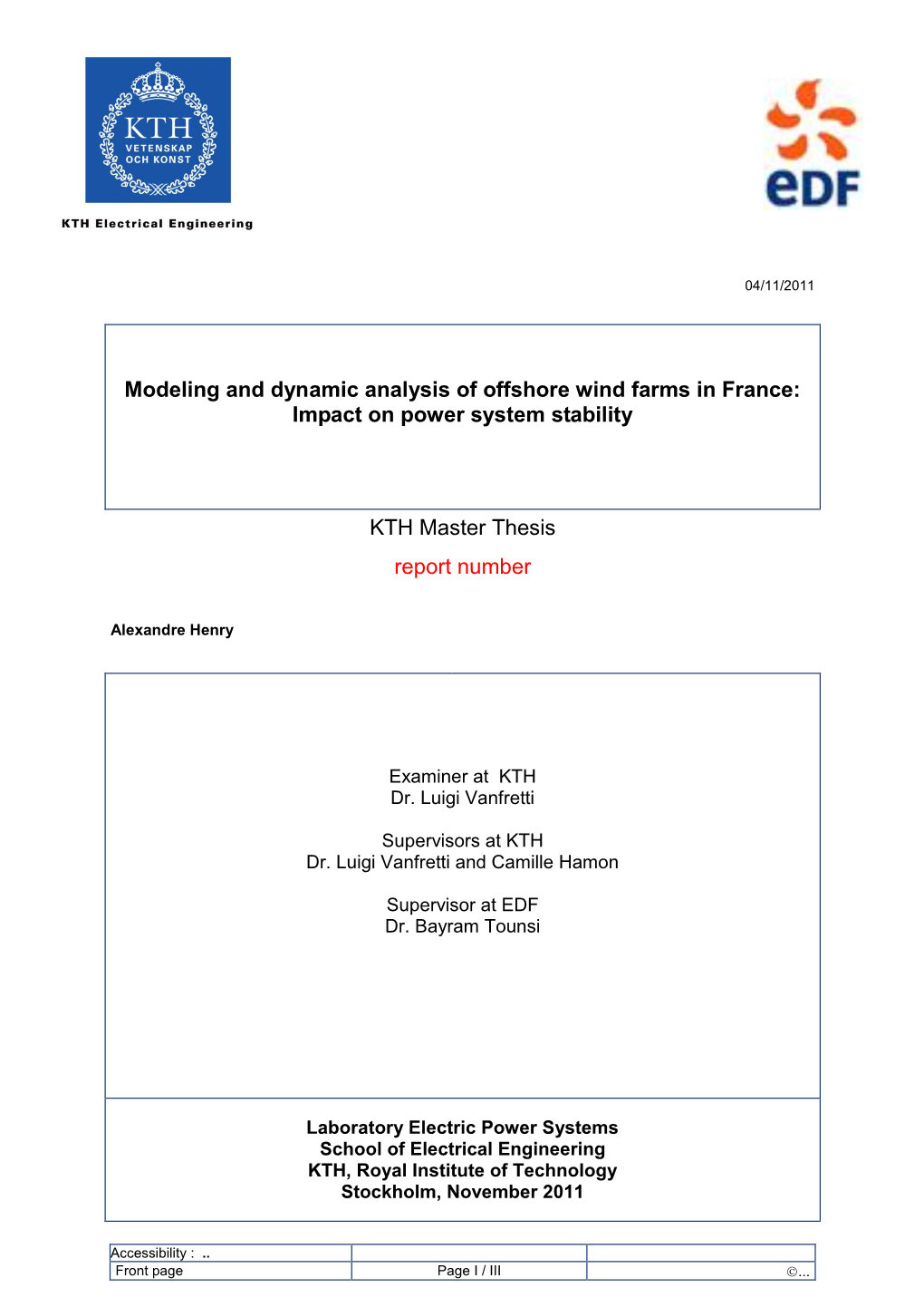 Modeling and Dynamic Analysis of Offshore Wind Farms in France: Impact on Power System Stability