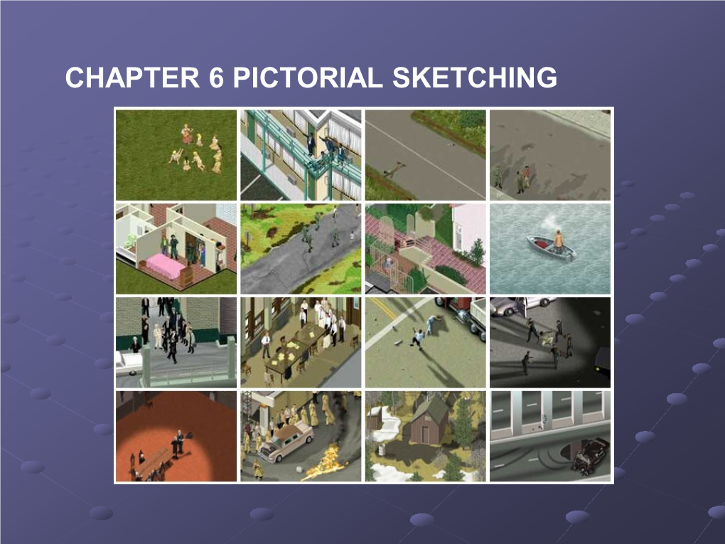 CHAPTER 6 PICTORIAL SKETCHING 6-1Four Types of Projections