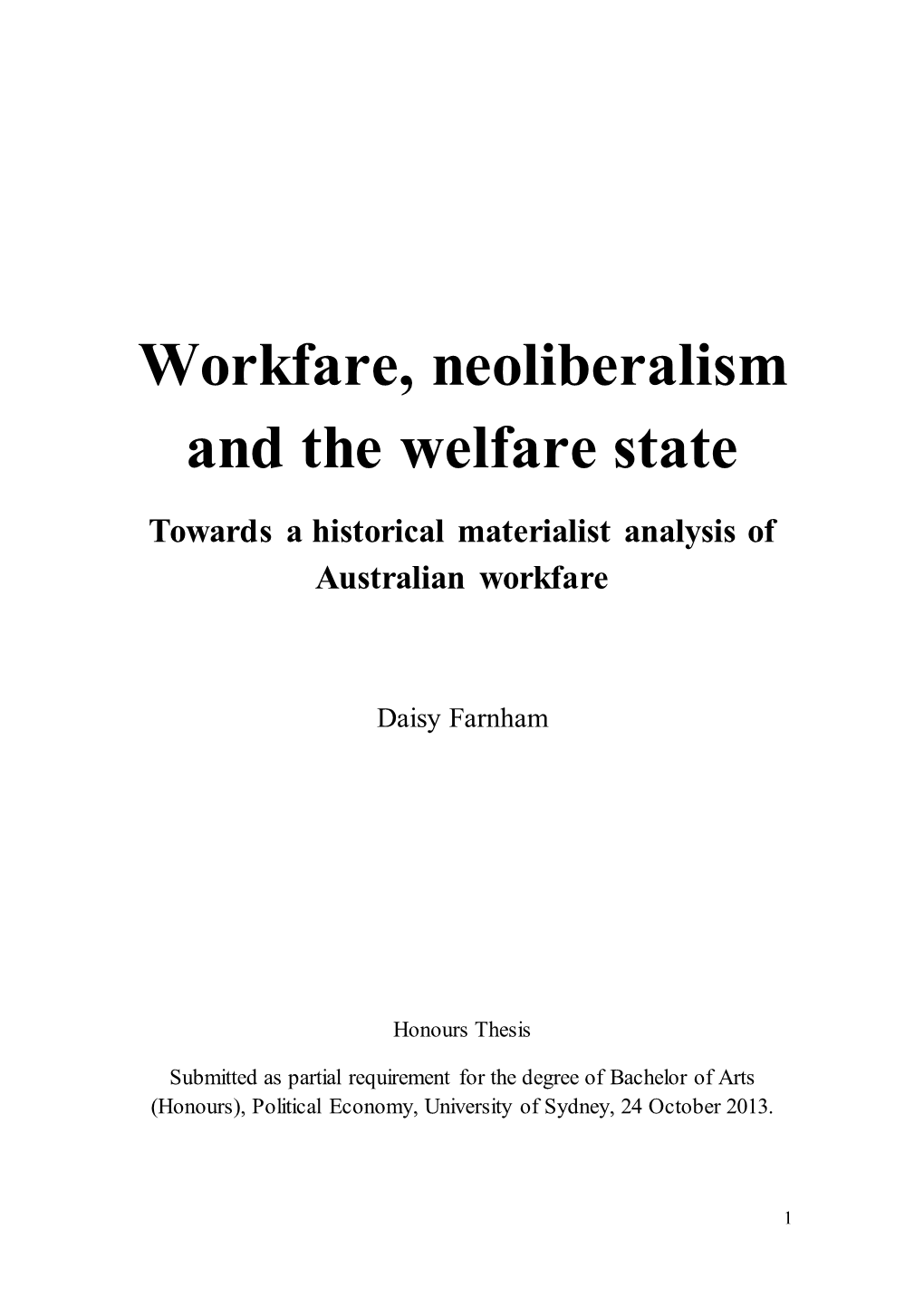 Workfare, Neoliberalism and the Welfare State