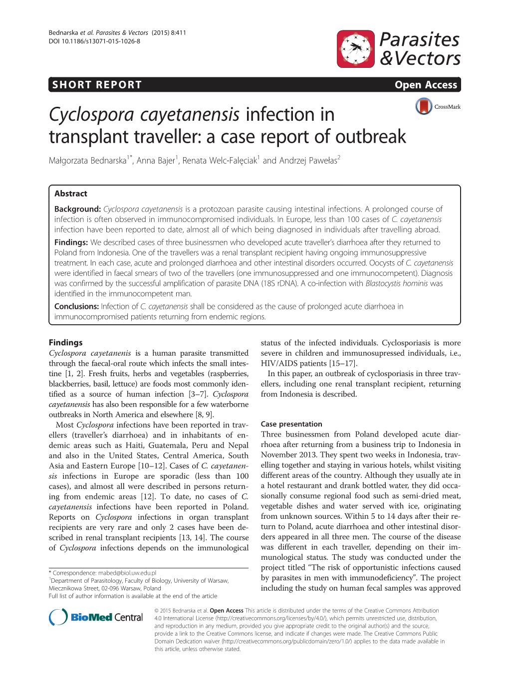 Cyclospora Cayetanensis Infection in Transplant Traveller: a Case Report of Outbreak Małgorzata Bednarska1*, Anna Bajer1, Renata Welc-Falęciak1 and Andrzej Pawełas2