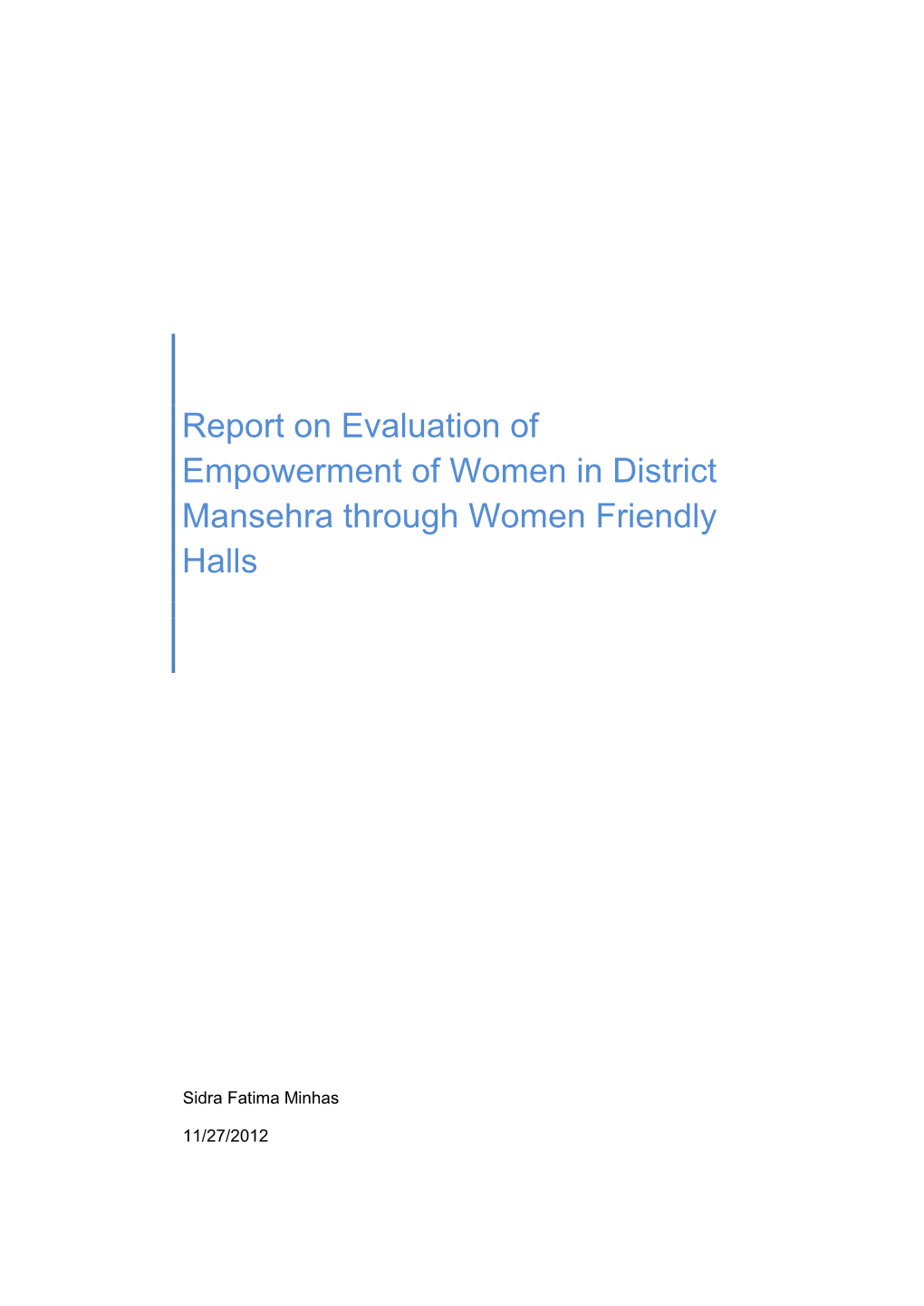 Report on Evaluation of Empowerment of Women in District Mansehra Through Women Friendly Halls