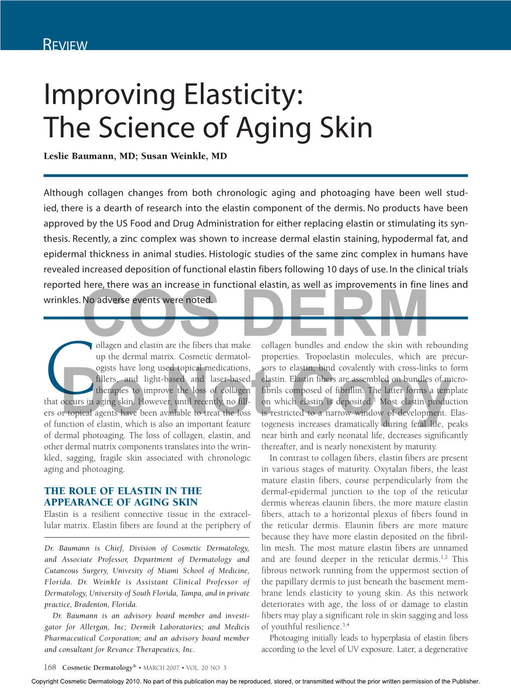 The Science of Aging Skin Leslie Baumann, MD; Susan Weinkle, MD