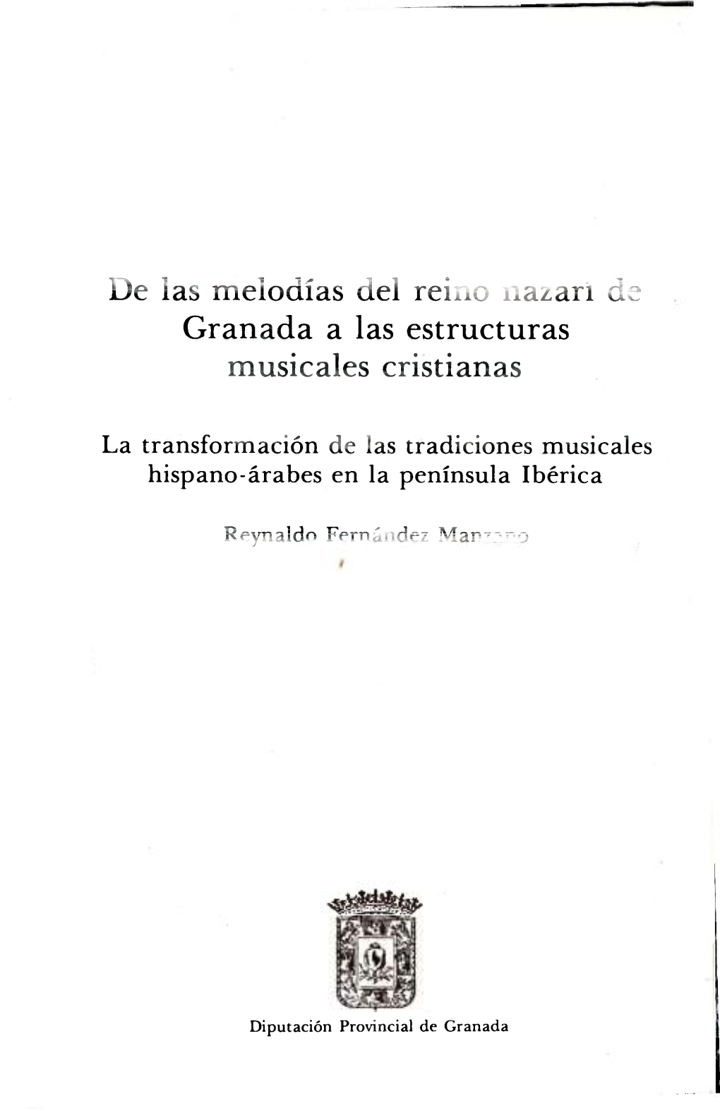 De Las Melodías Del Reino Nazarí De Granada a Las Estructuras Musicales Cristianas