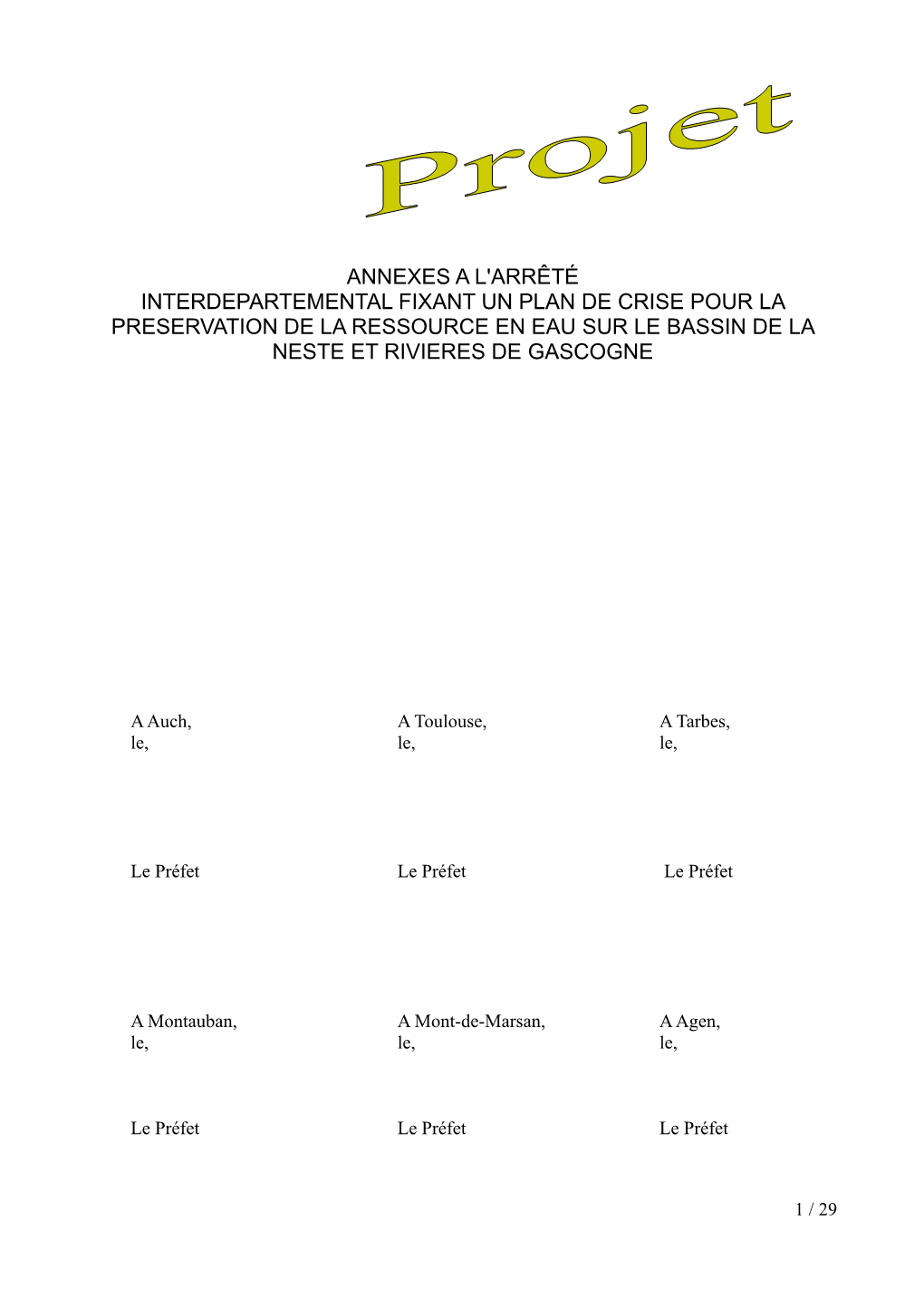 Annexes a L'arrêté Interdepartemental Fixant Un Plan De Crise Pour La Preservation De La Ressource En Eau Sur Le Bassin De La Neste Et Rivieres De Gascogne