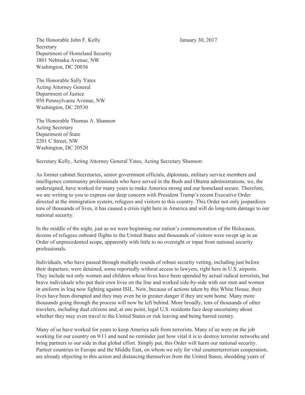The Honorable John F. Kelly January 30, 2017 Secretary Department of Homeland Security 3801 Nebraska Avenue, NW Washington, DC 20036