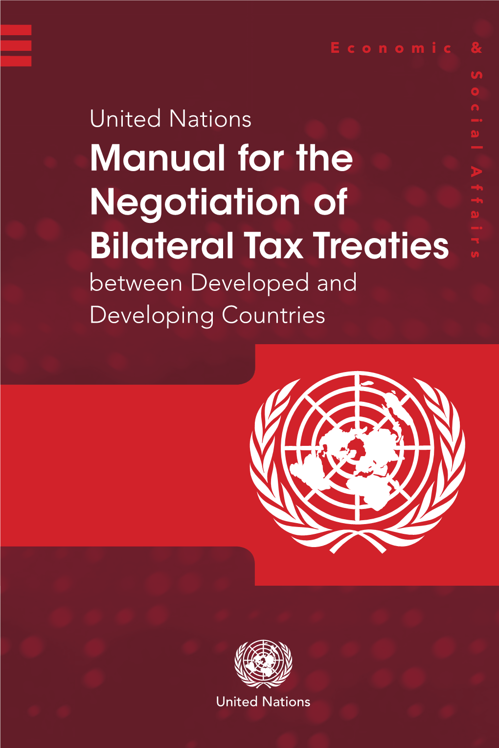 Manual for the Negotiation of Bilateral Tax Treaties