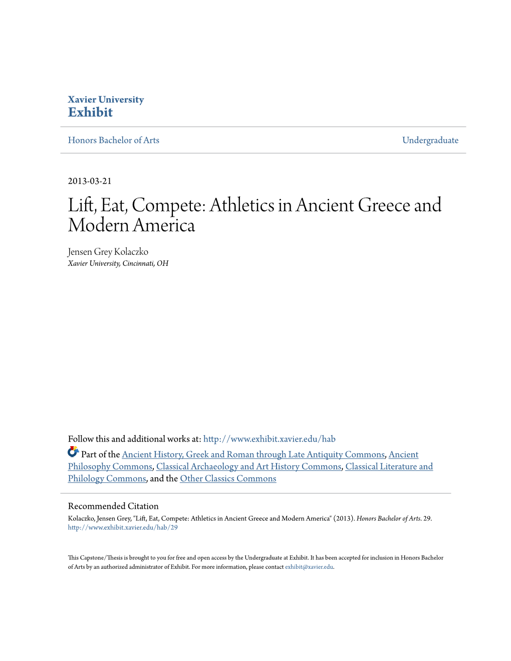 Athletics in Ancient Greece and Modern America Jensen Grey Kolaczko Xavier University, Cincinnati, OH