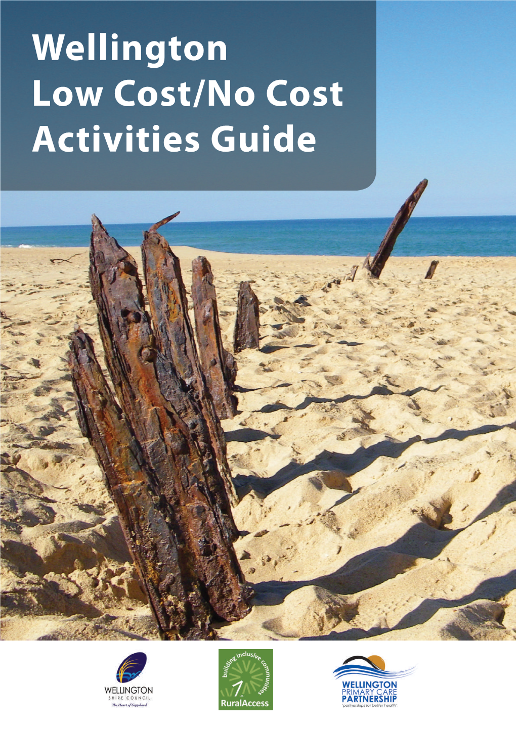 Wellington Low Cost/No Cost Activities Guide Wellington Low Cost/No Cost Activities Guide