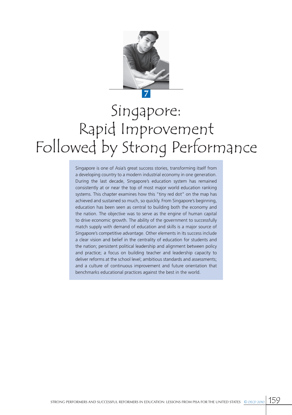 Singapore: Rapid Improvement Followed by Strong Performance