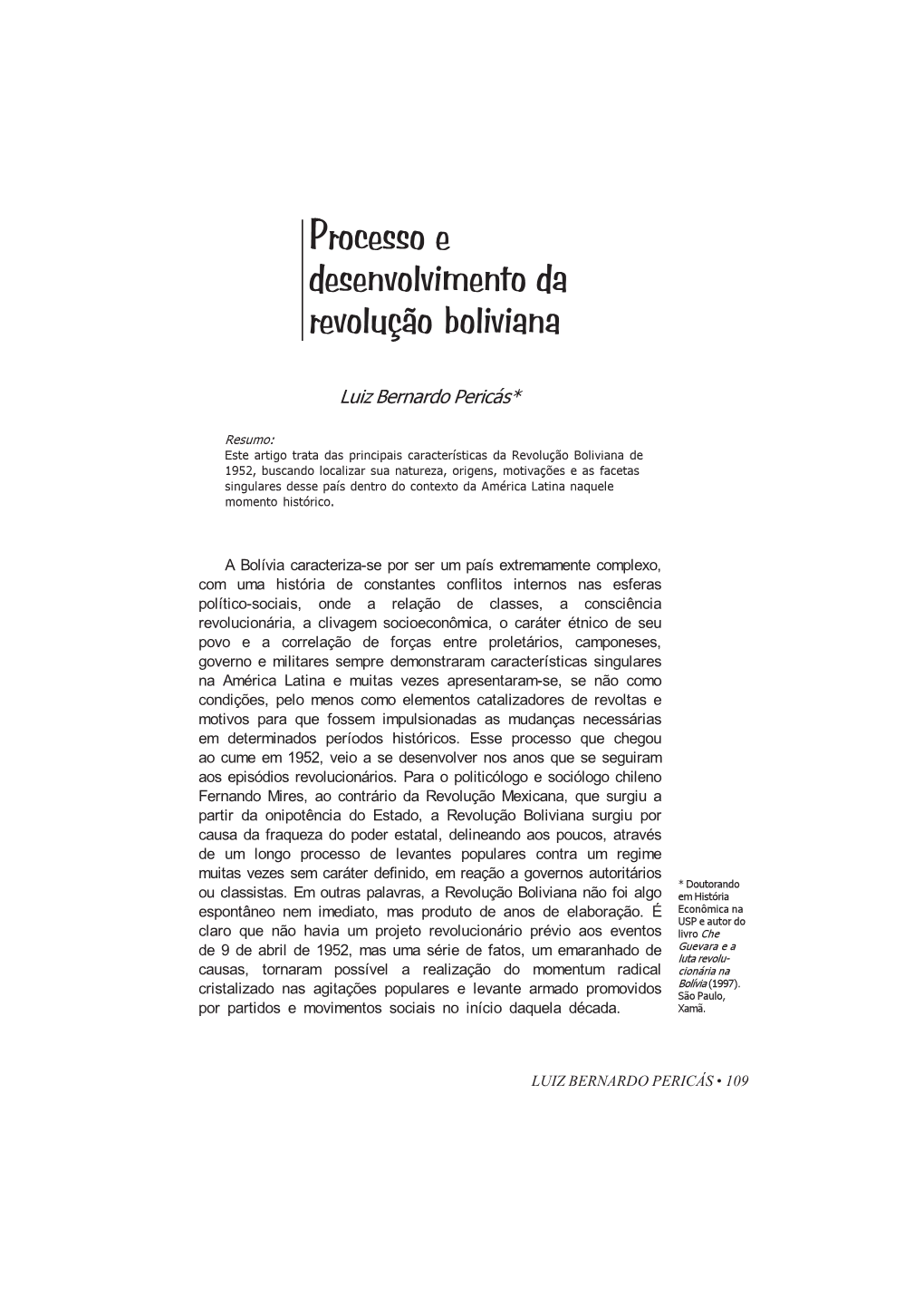 Processo E Desenvolvimento Da Revolução Boliviana