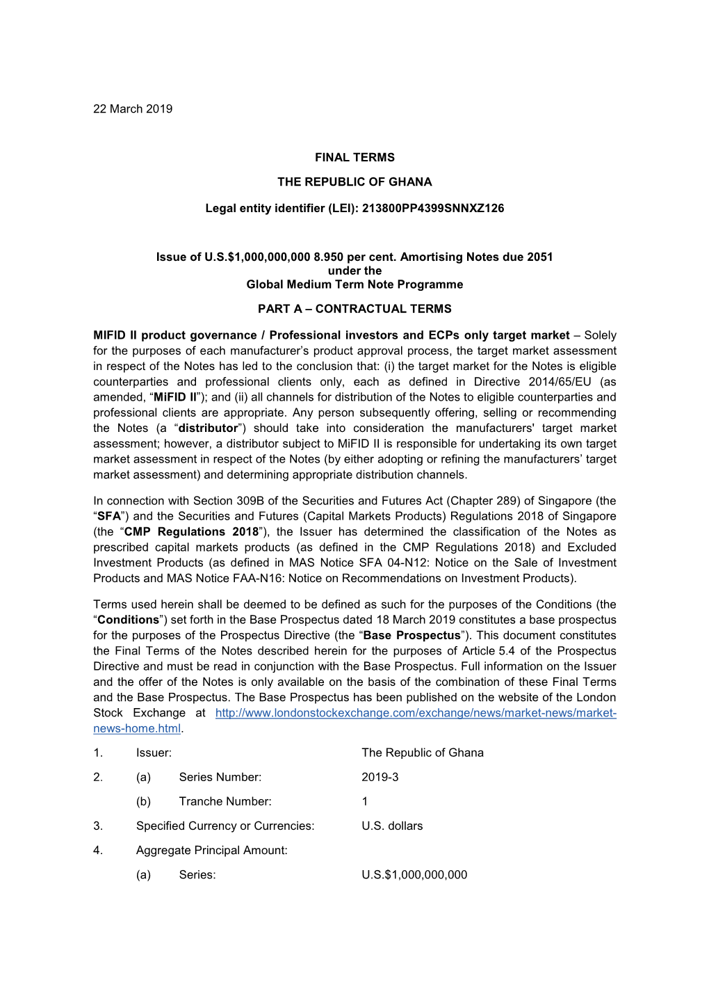 22 March 2019 FINAL TERMS the REPUBLIC of GHANA Legal Entity Identifier (LEI): 213800PP4399SNNXZ126 Issue of U.S.$1,000,000,000