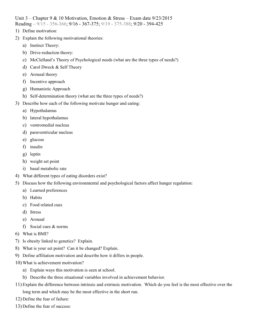 Unit 3 Chapter 9 & 10 Motivation, Emotion & Stress Exam Date 9/23/2015