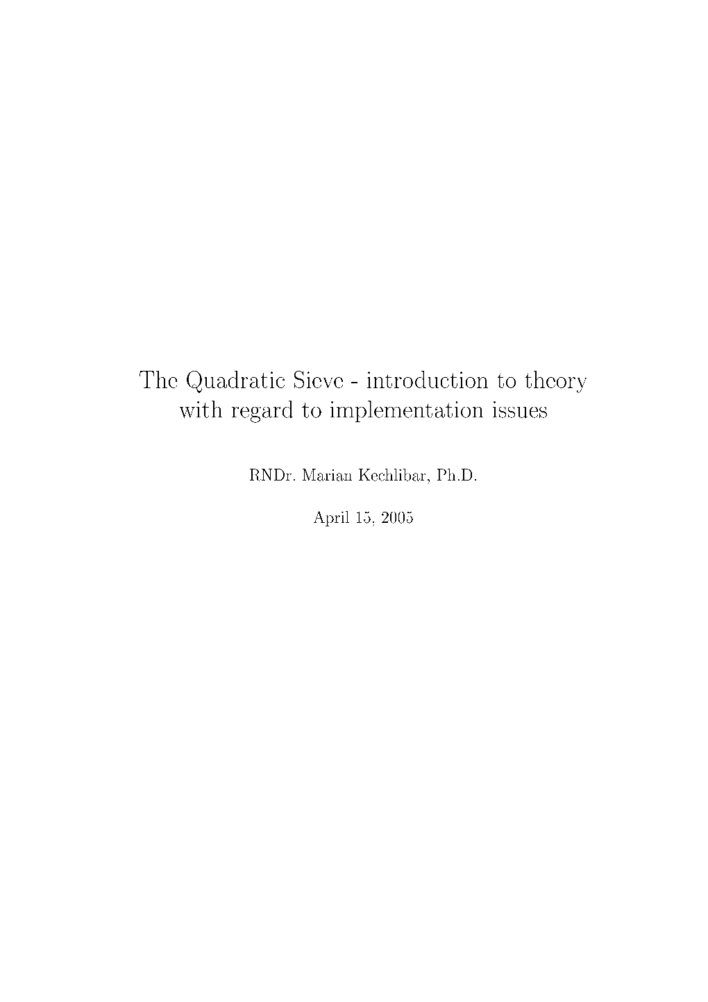 The Quadratic Sieve - Introduction to Theory with Regard to Implementation Issues