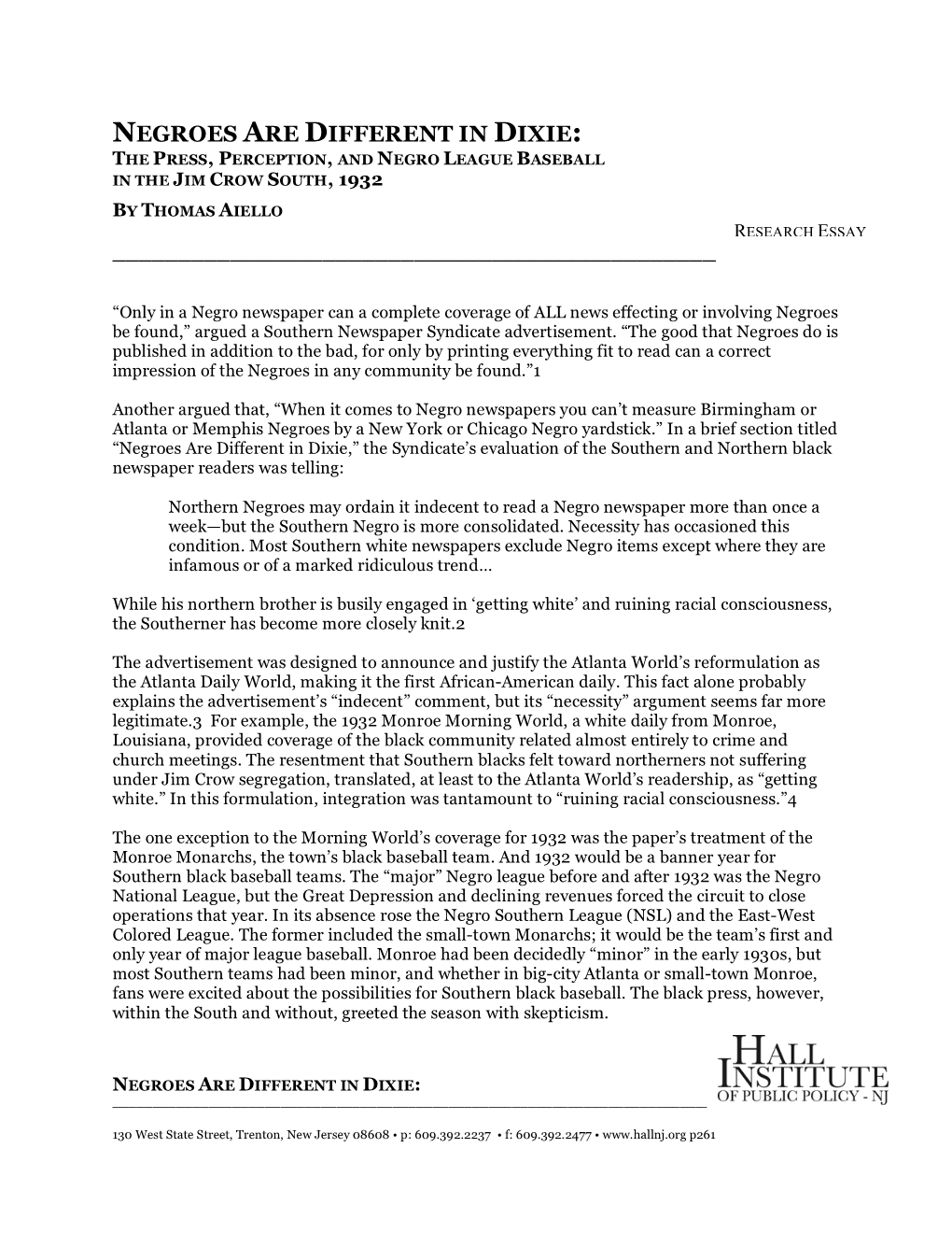 Negroes Are Different in Dixie: the Press, Perception, and Negro League Baseball in the Jim Crow South, 1932 by Thomas Aiello Research Essay ______