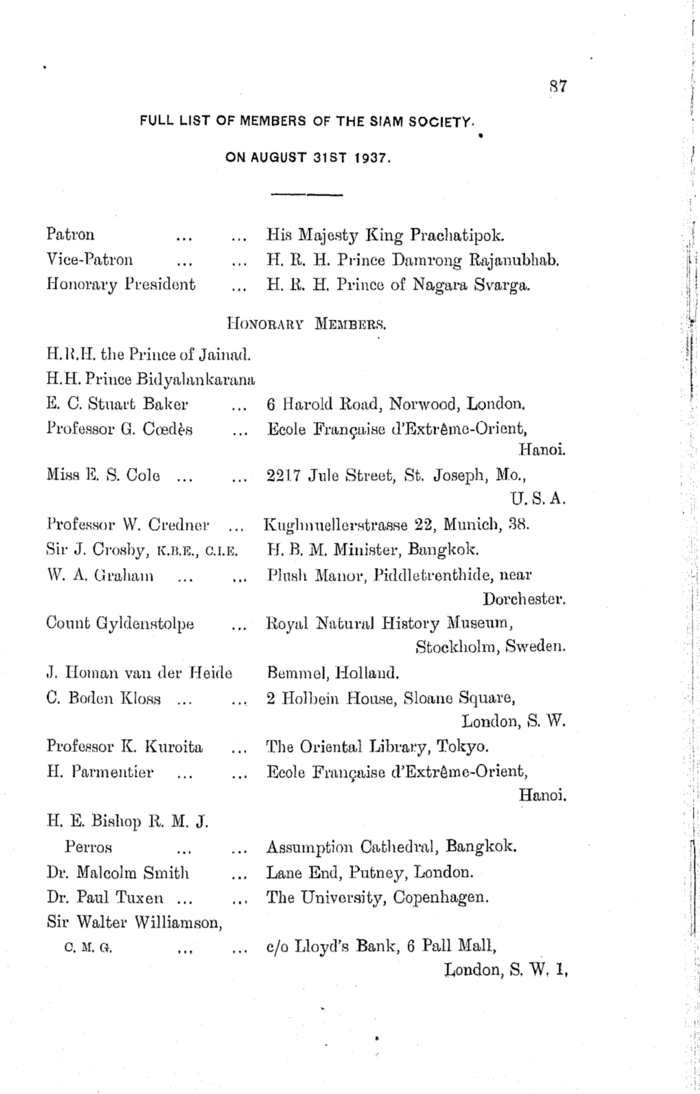 87 Honorary President HRH Pt·Ince Damrong Rajanubhab. H. R H. Prince of Nagara Svarga. EC Stuart Bnker Miss R S. Cole