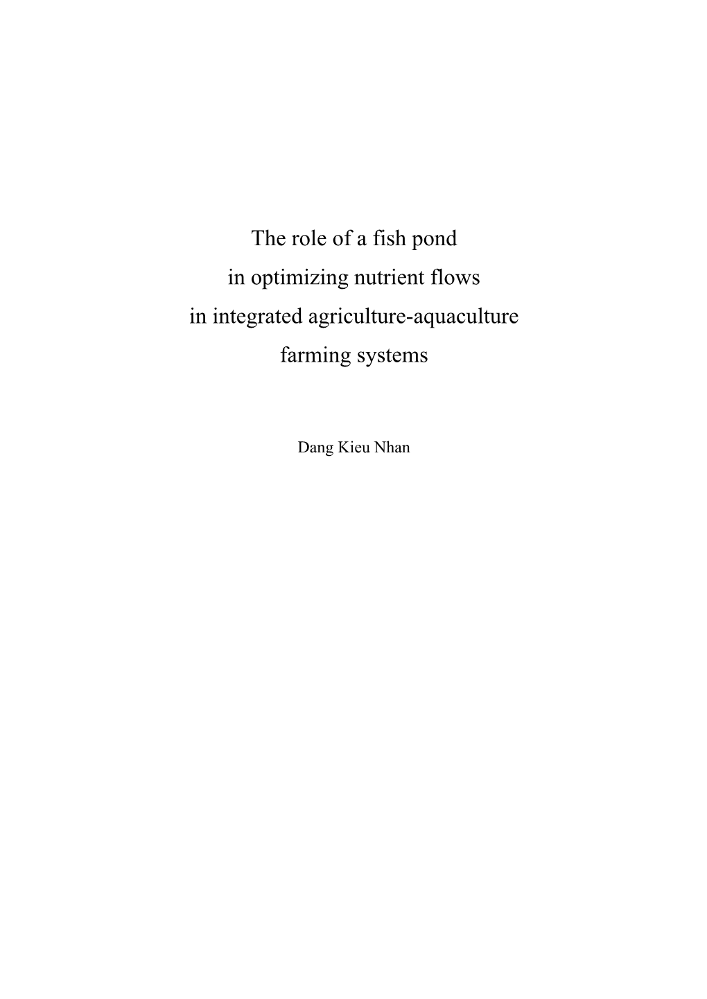 The Role of a Fish Pond in Optimizing Nutrient Flows in Integrated Agriculture-Aquaculture Farming Systems