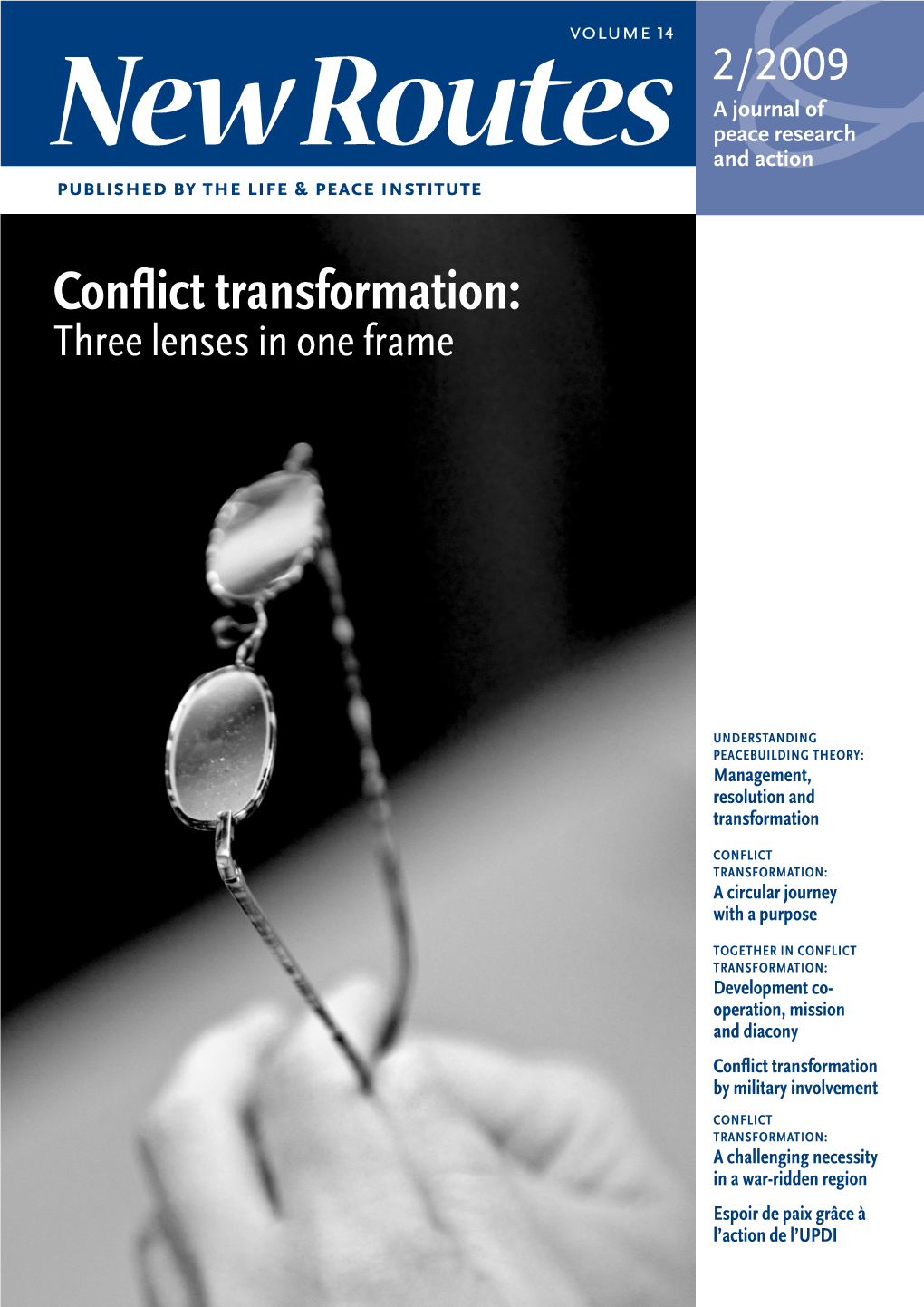 Conflict Transformation: Three Lenses in One Frame