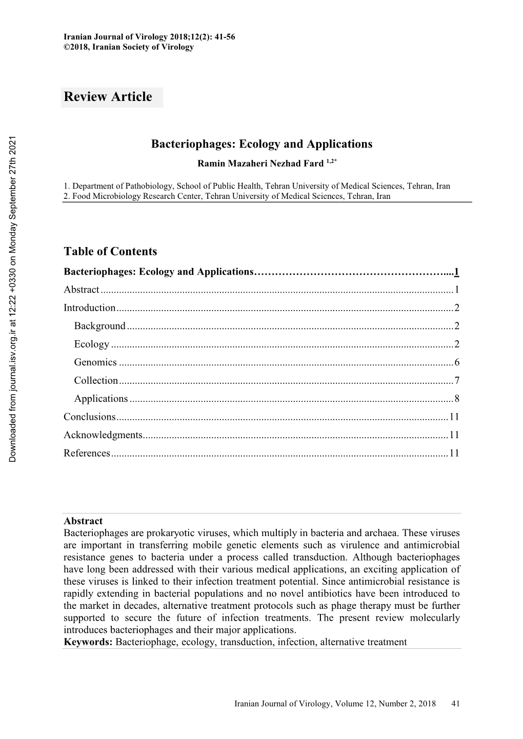 Bacteriophages: Ecology and Applications Ramin Mazaheri Nezhad Fard 1,2*