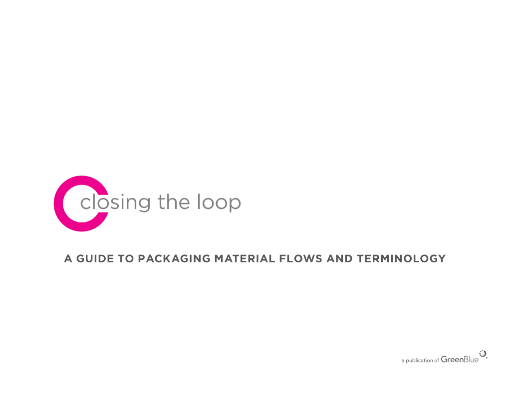 A Guide to Packaging Material Flows and Terminology Pollution Is Nothing but the Resources We Are Not Harvesting