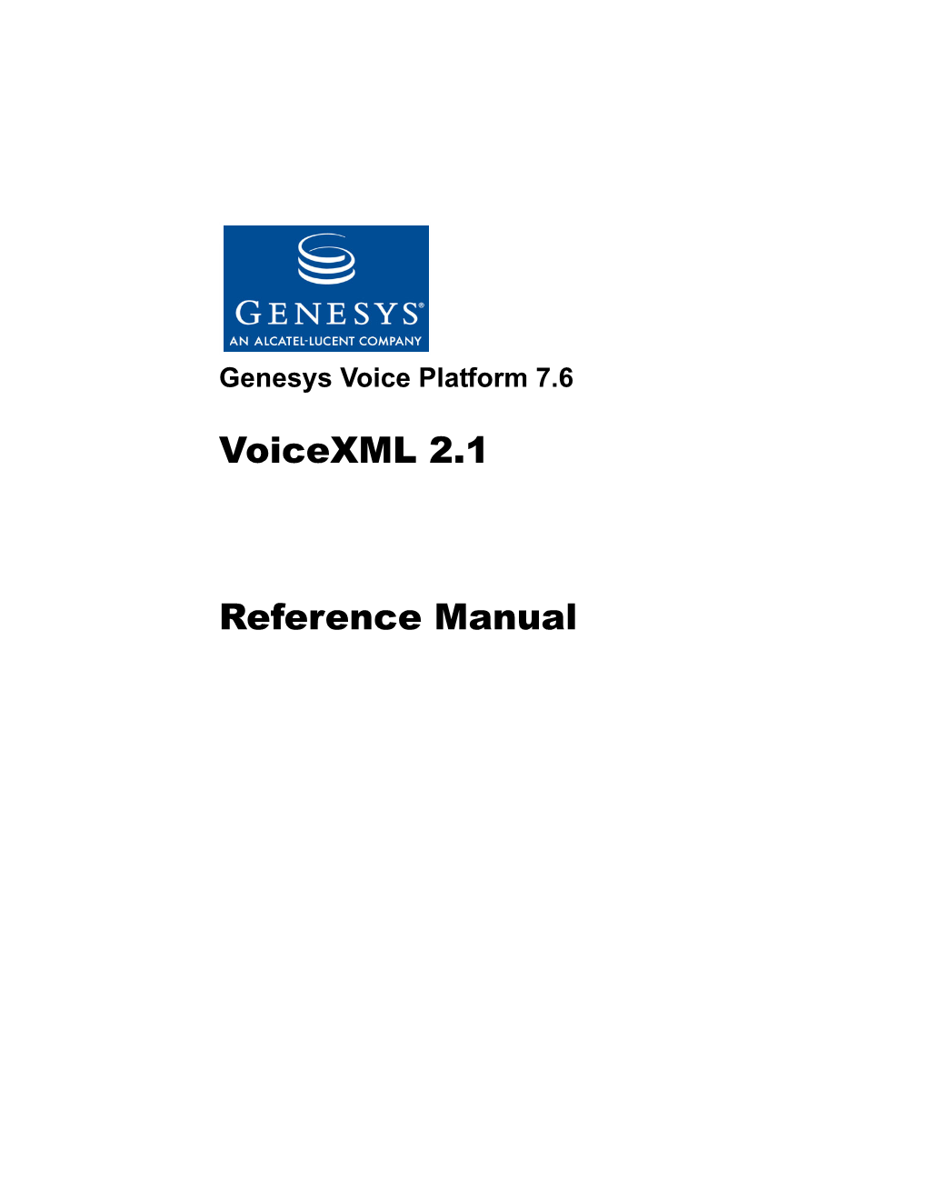 Genesys Voice Platform 7.6 Voicexml 2.1 Reference Manual