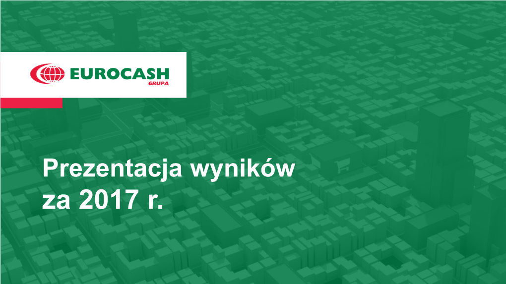 Prezentacja Wyników Za 2017 R