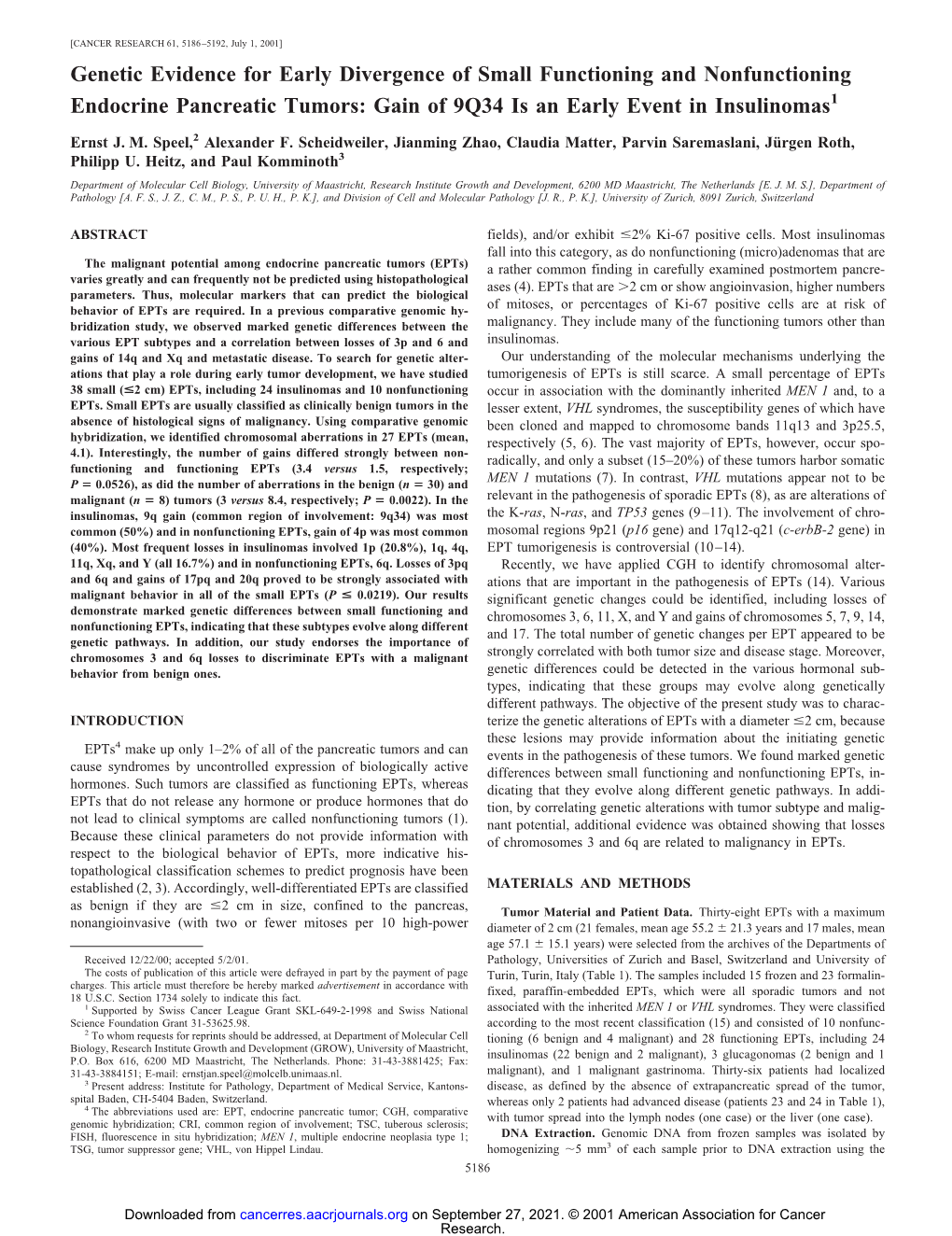 Genetic Evidence for Early Divergence of Small Functioning and Nonfunctioning Endocrine Pancreatic Tumors: Gain of 9Q34 Is an Early Event in Insulinomas1