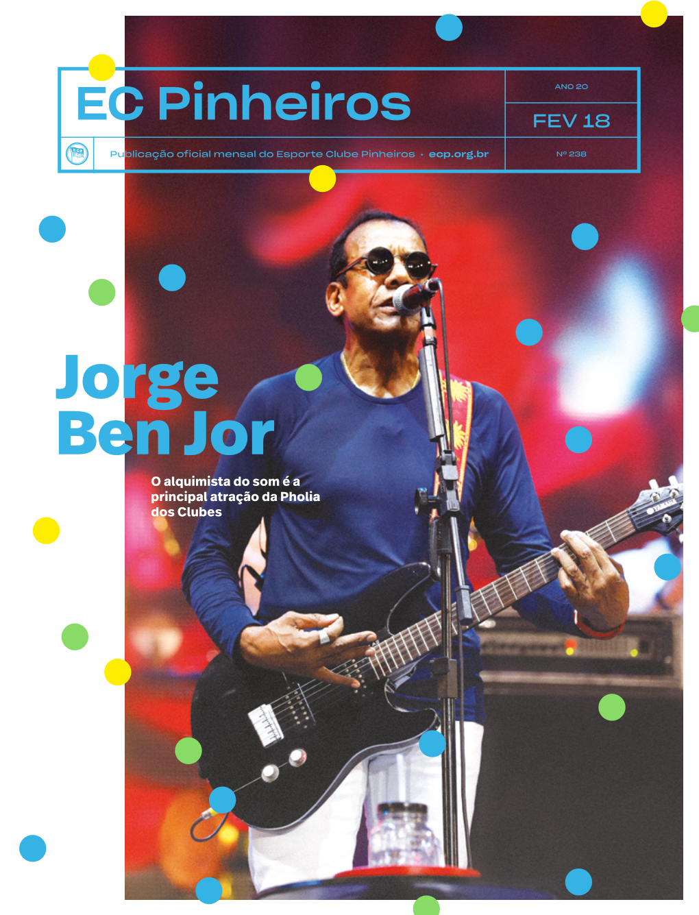 Jorge Ben Jor O Alquimista Do Som É a Principal Atração Da Pholia Dos Clubes 2 3 NB 1080 Pinheiros Dupla V2.Pdf 1 11/01/2018 11:06:54